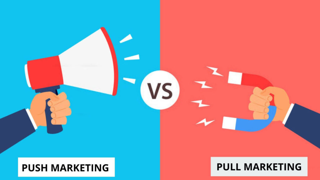 Push vs Pull Marketing Strategy - Differences, Comparison