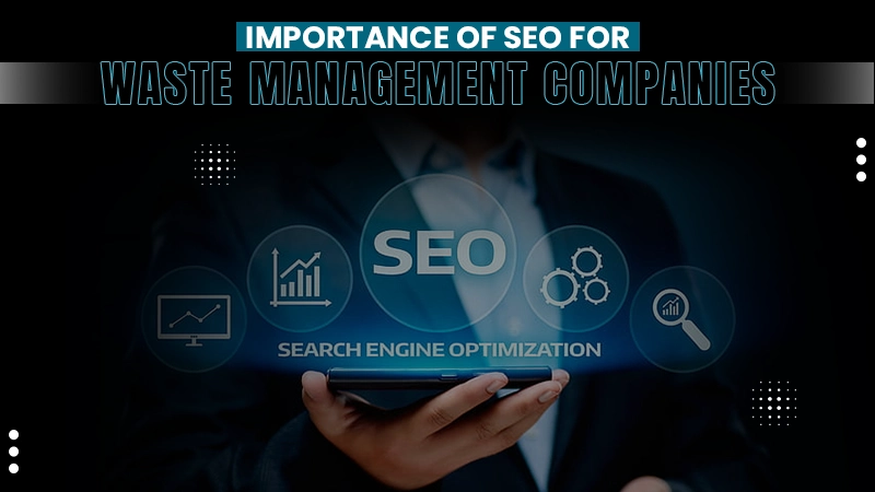 importance of seo for waste