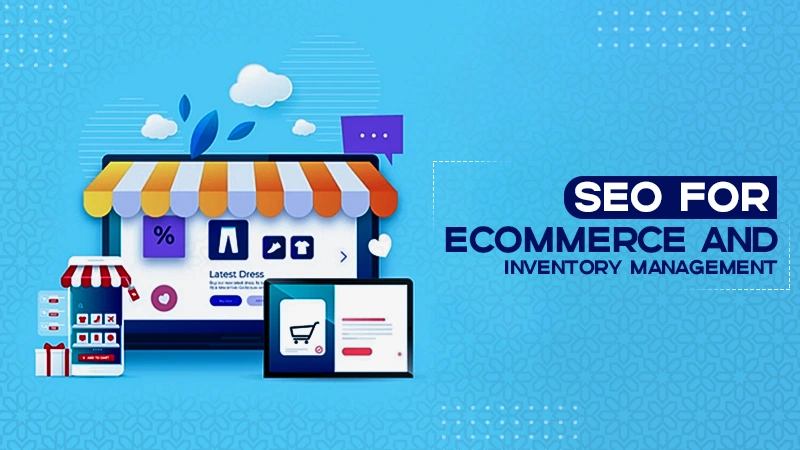 seo for ecommerce and inventory management