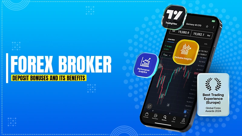 forex broker deposit bonuses and its benefits